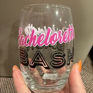Bachelorette Bash Wine Glass